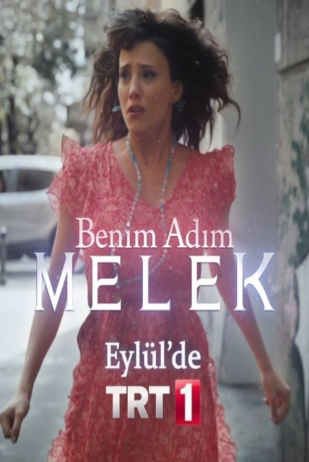 Benim Adim Melek (My name is Melek)